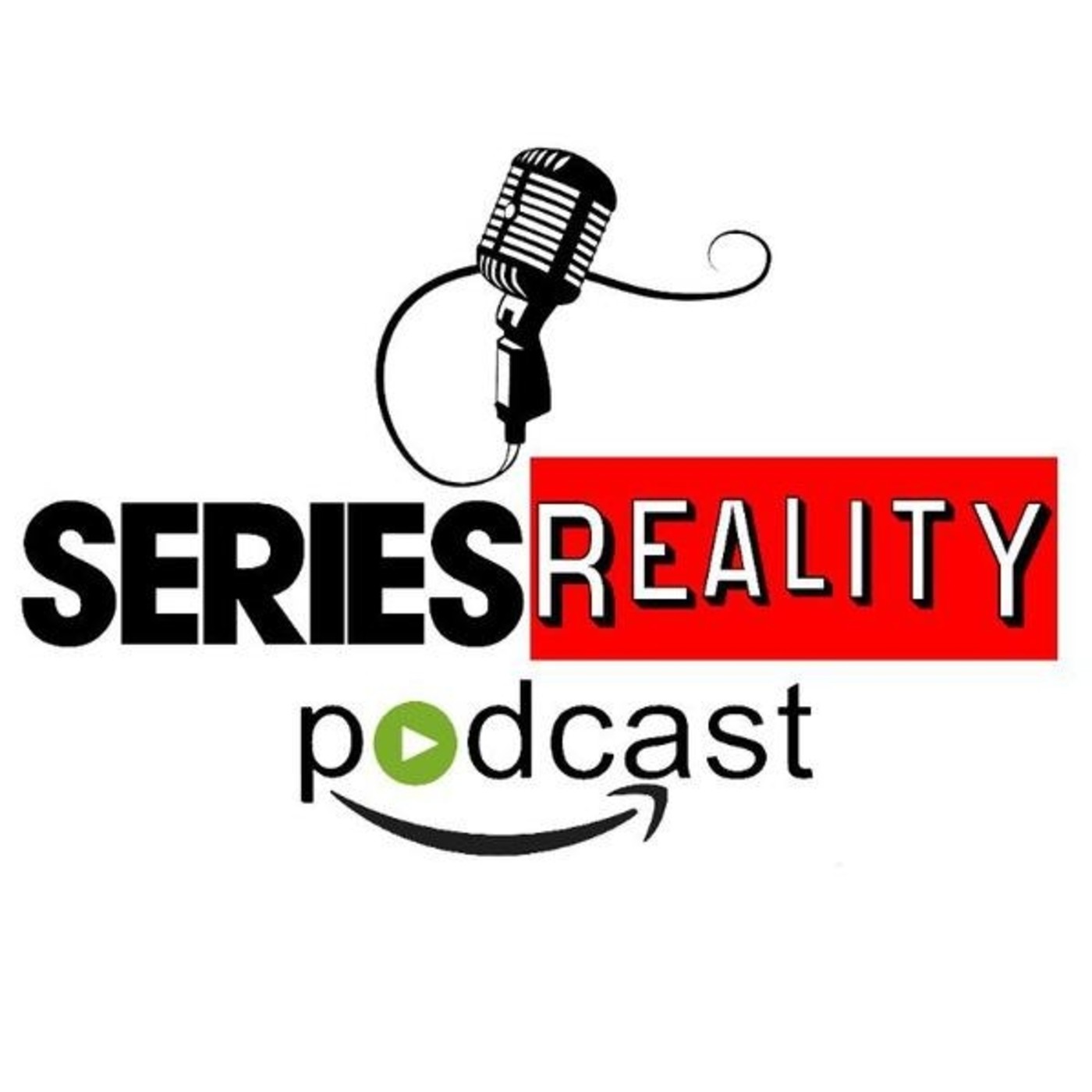 Series Reality Podcast