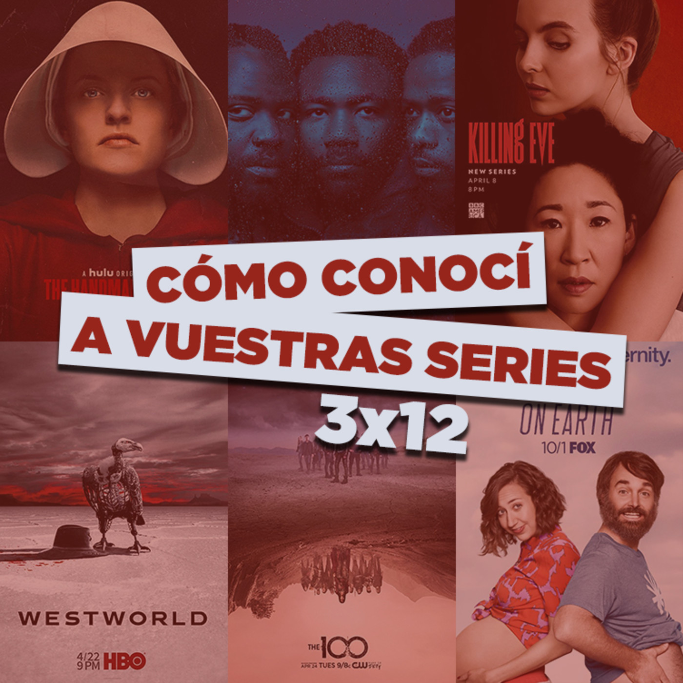 CCAVS 3x12 - The Handmaid's Tale, Westworld, The 100, Killing Eve, upfronts, etc.
