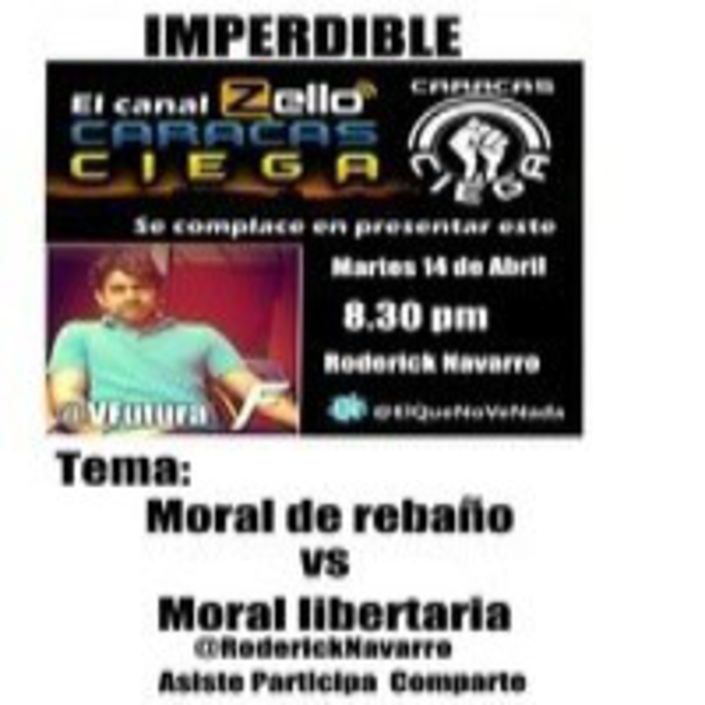 Roderick Navarro en Zello CARACAS CIEGA 14/04/15 episode artwork
