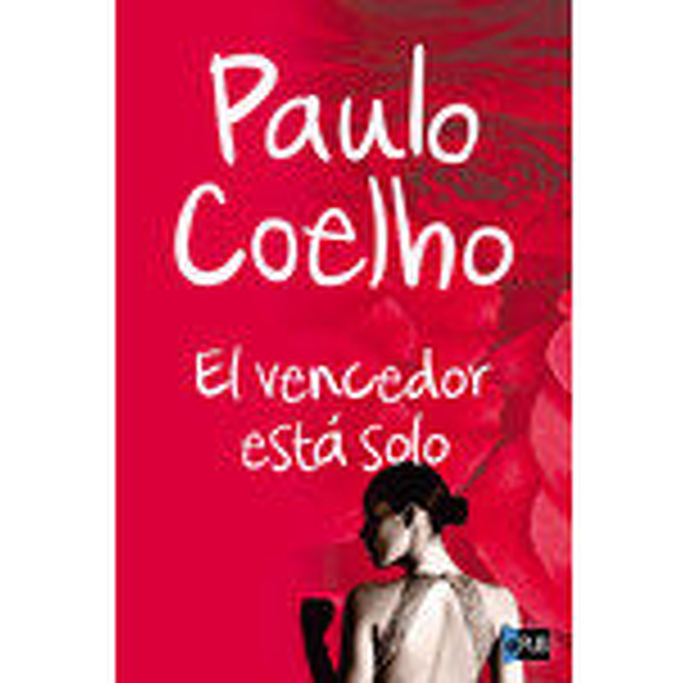 VE-05 Paulo Coelho,El Vencedor Esta Solo (D2)