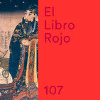 ELR107. Alquimia taoísta; con Luis Roncero. El Libro Rojo de Ritxi Ostáriz
