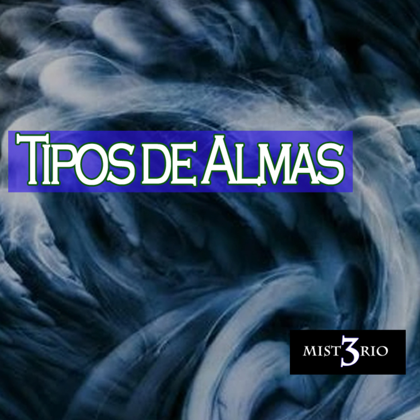 Misterio 3: Tipos de Almas episode artwork