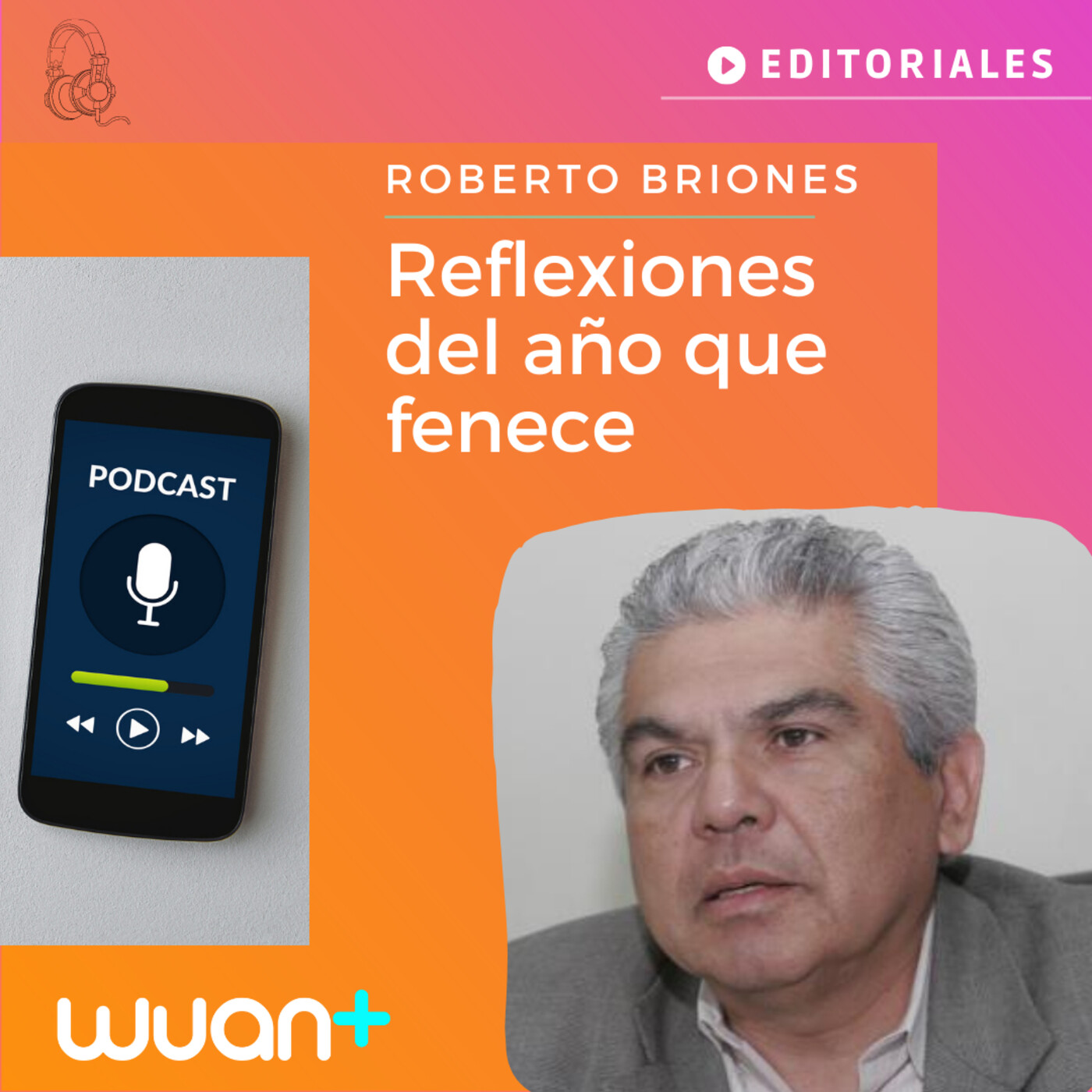 Roberto Briones | Reflexiones del año que fenece episode artwork