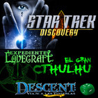LODE 8x25 –Archivo Ligero– Star Trek DISCOVERY, Expediente Lovecraft El Gran CTHULHU, DESCENT 2ª edición