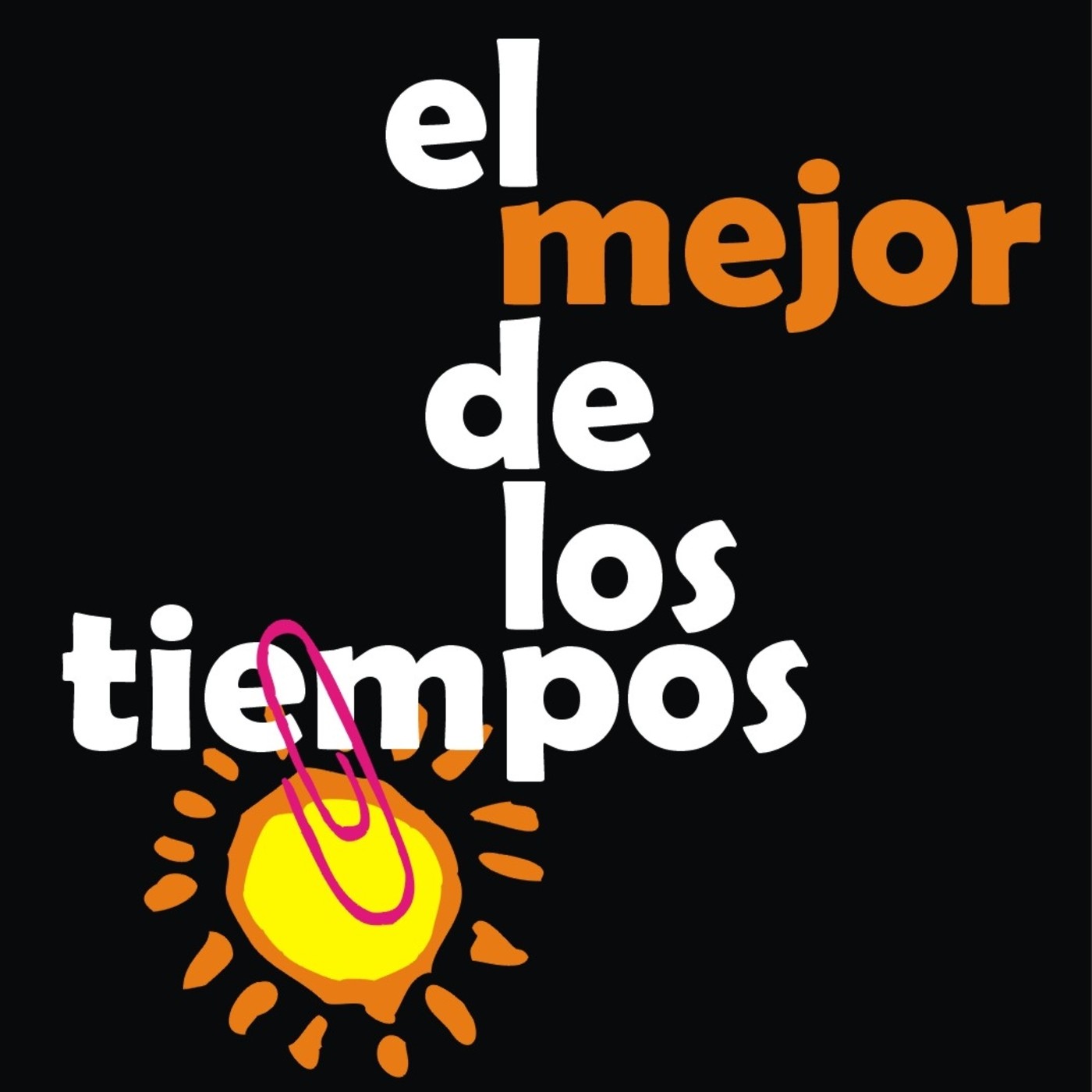 Podcast EL MEJOR DE LOS TIEMPOS