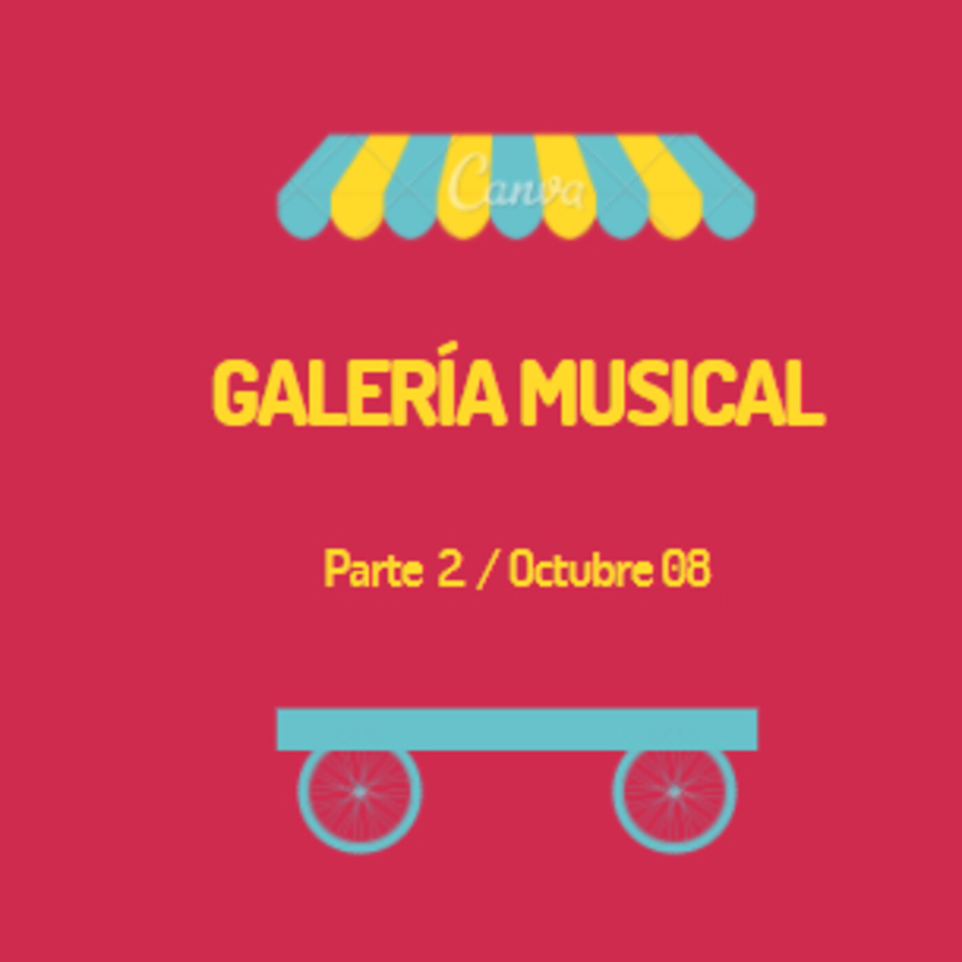 Galería Musical PARTE 2 / OCTUBRE 08 episode artwork