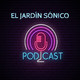 El Jardín Sónico 25-05-2020
