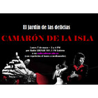 El jardín de las delicias - Camarón de la isla (07/05/2018)