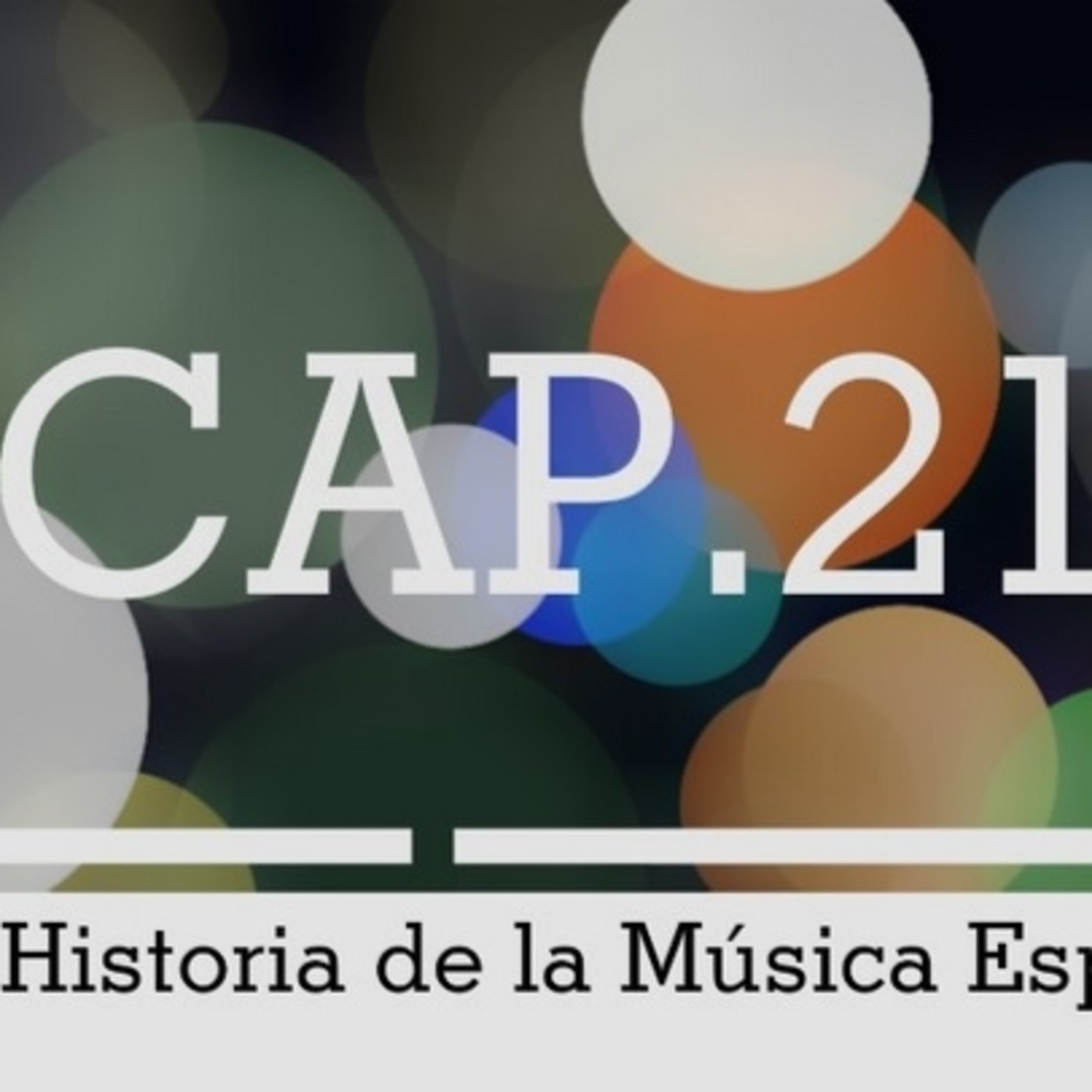 Programa 21 de Historia de la Música Española episode artwork
