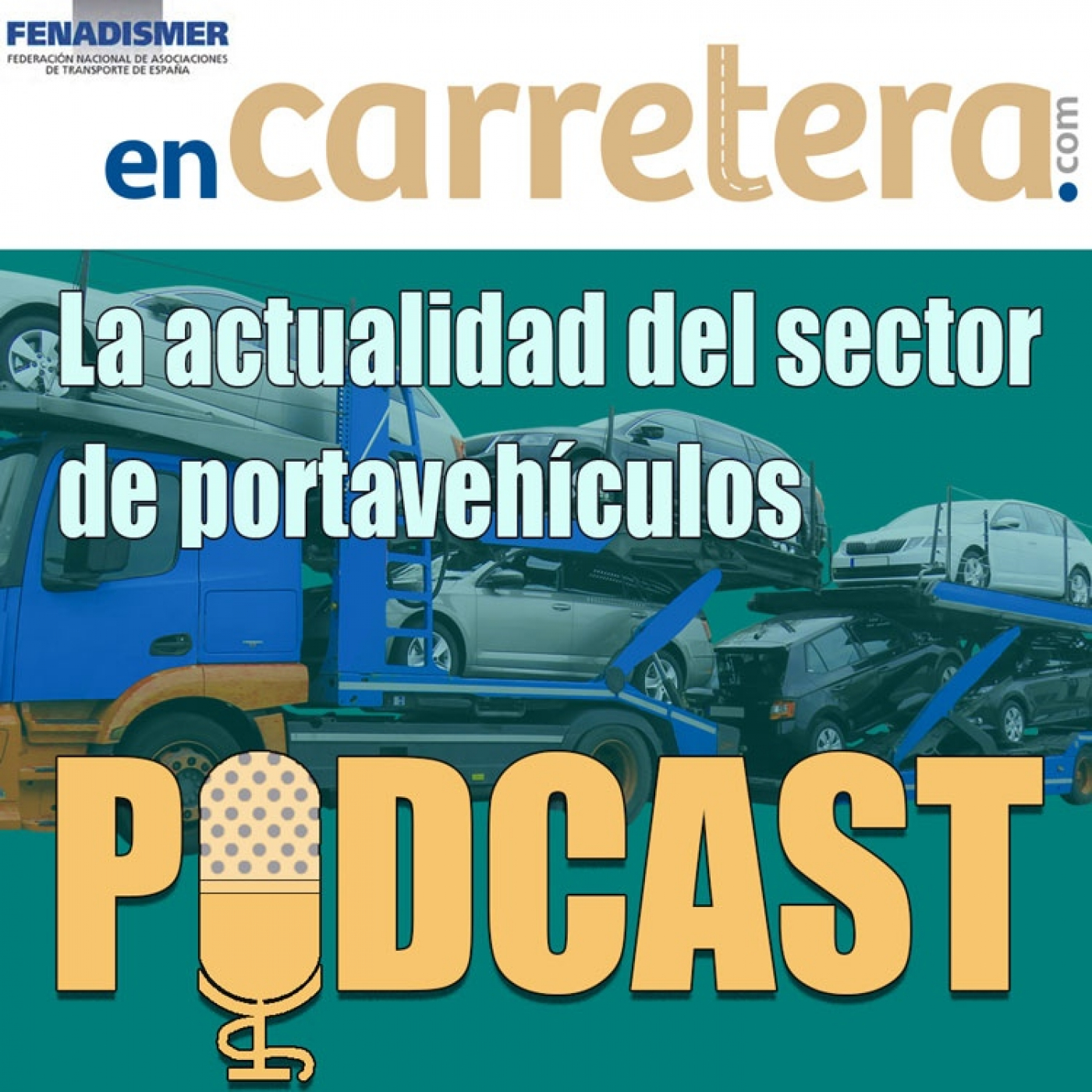 Fenadismer en Carretera Podcast