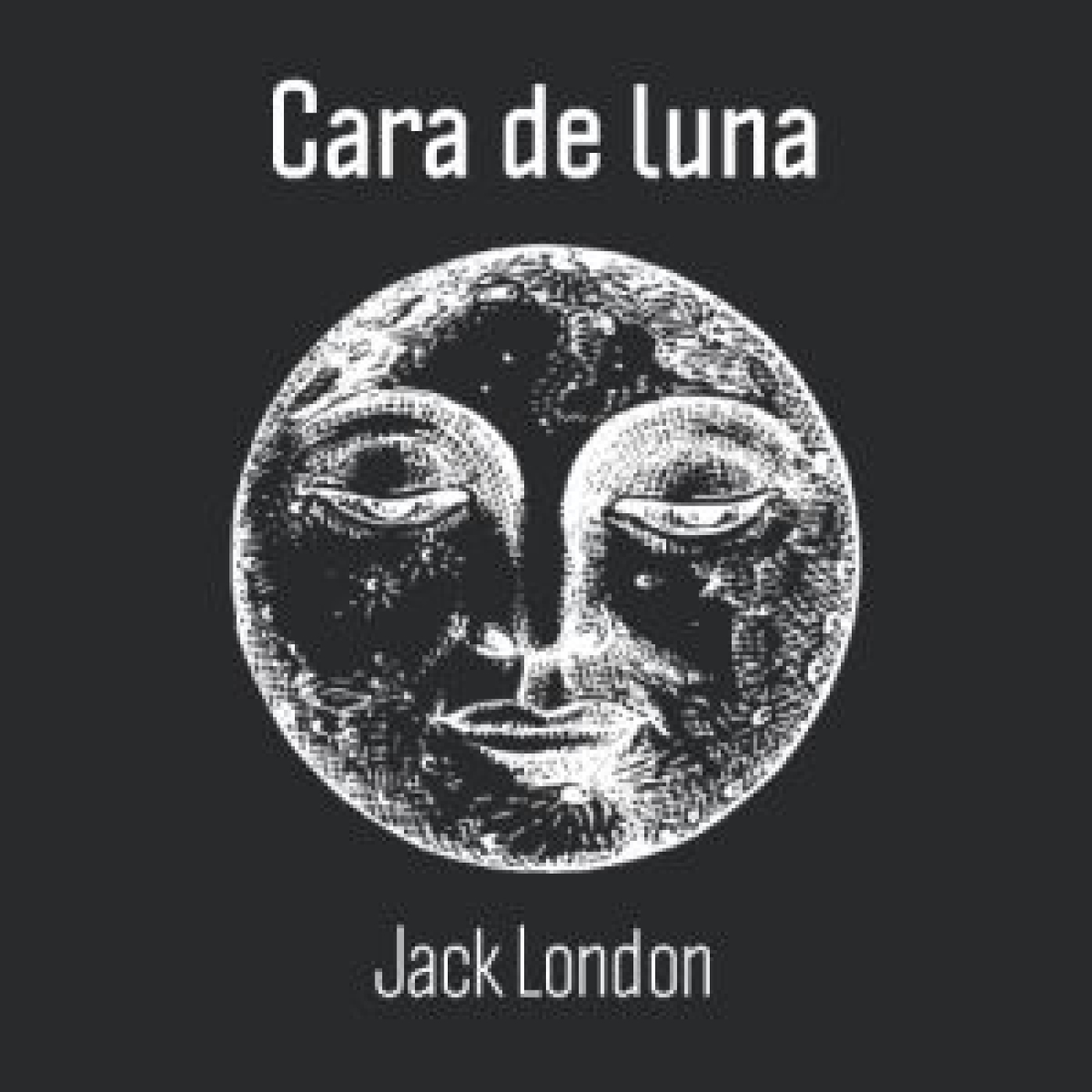 Cara de luna - Jack London episode artwork