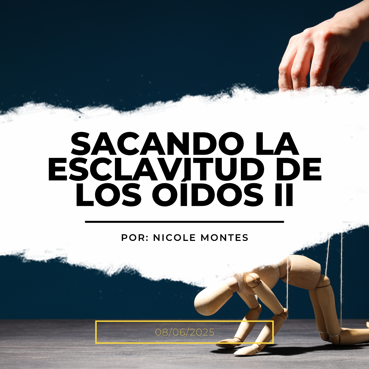Prédica 8/06/2025: Sacando la esclavitud del oído (II) episode artwork