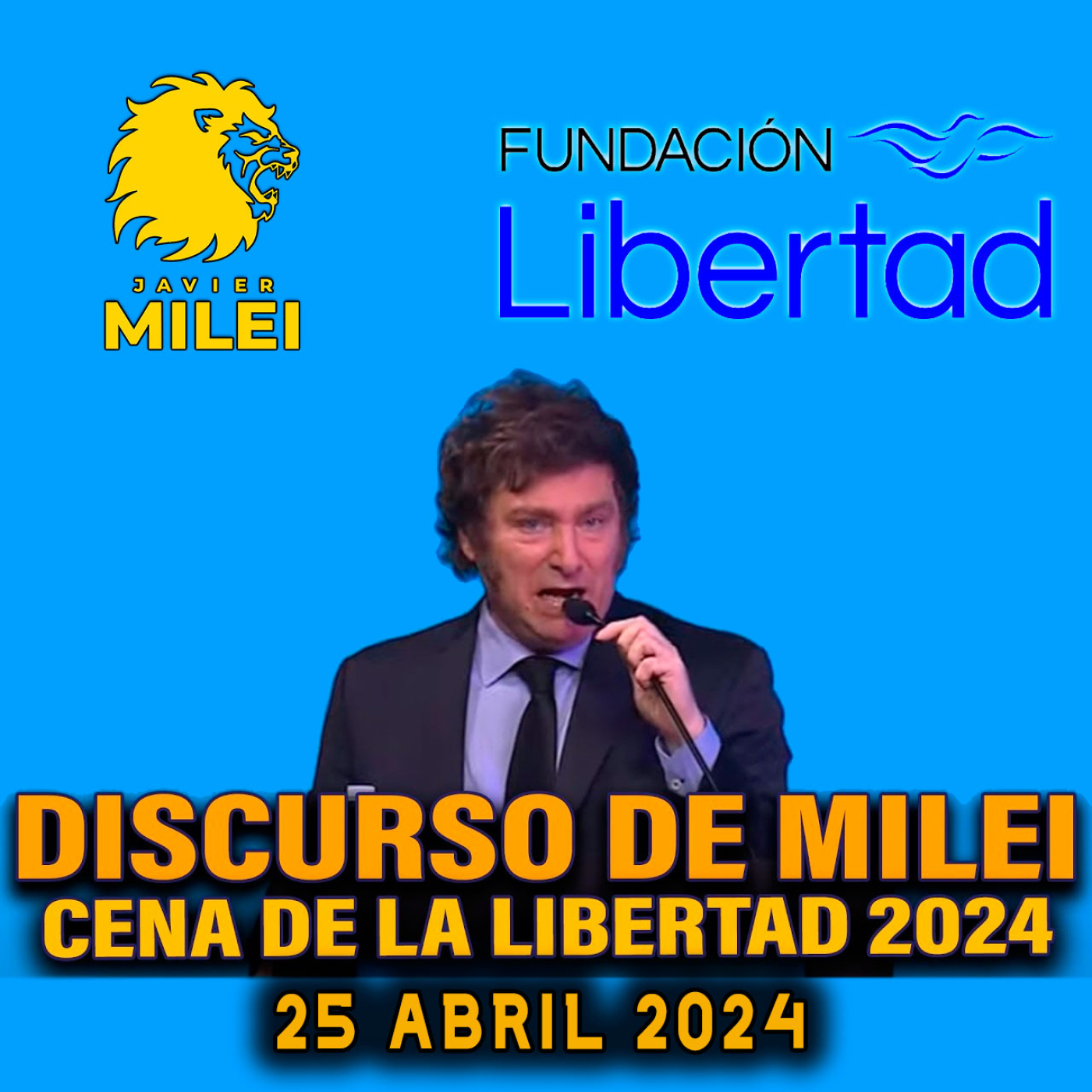 cover of episode Discurso completo de Javier Milei en la Fundación Libertad
