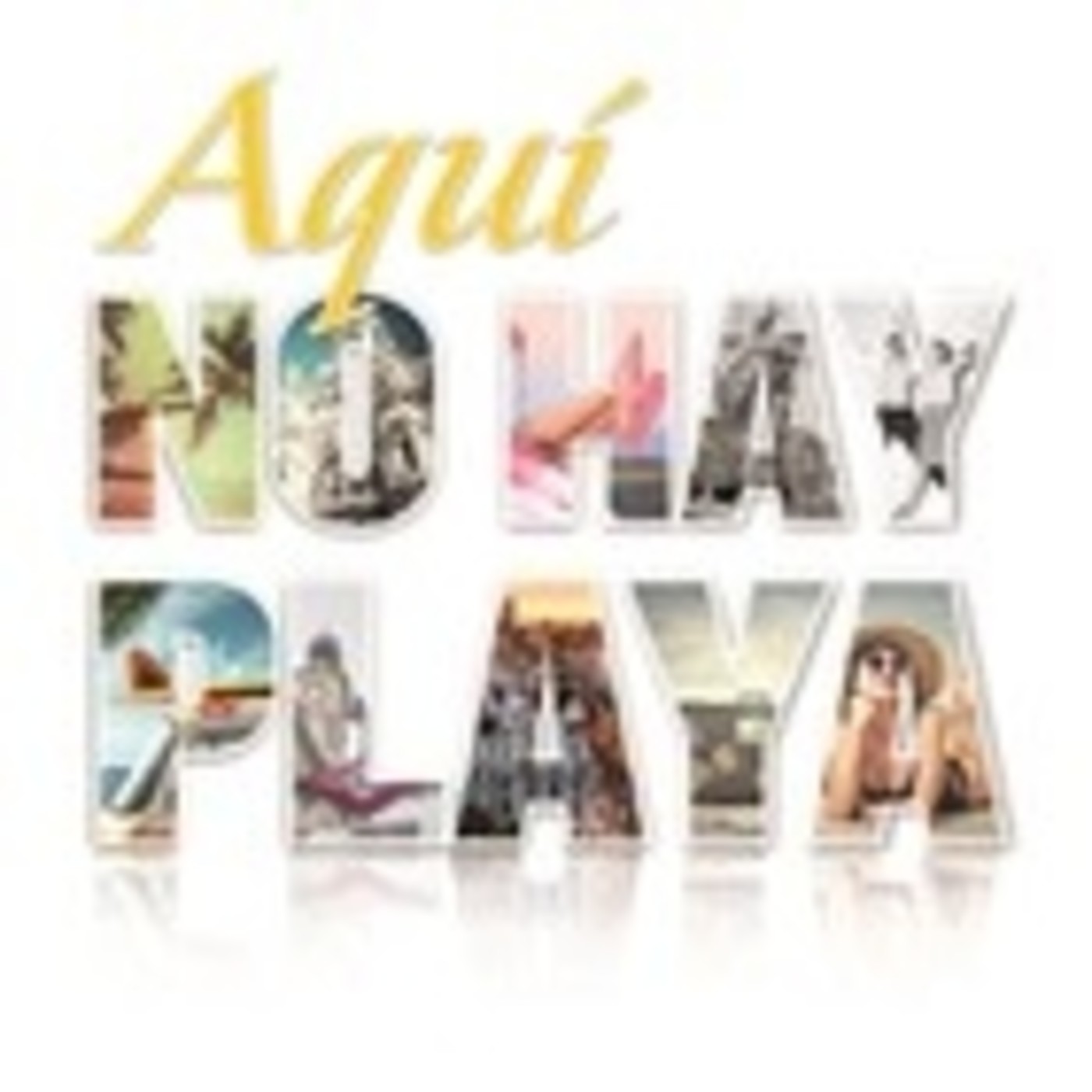 Podcast Aquí no hay playa