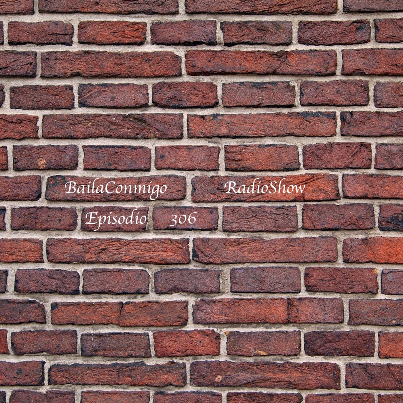BailaConmigo RadioShow Episodio 306 - Episodio exclusivo para mecenas episode artwork