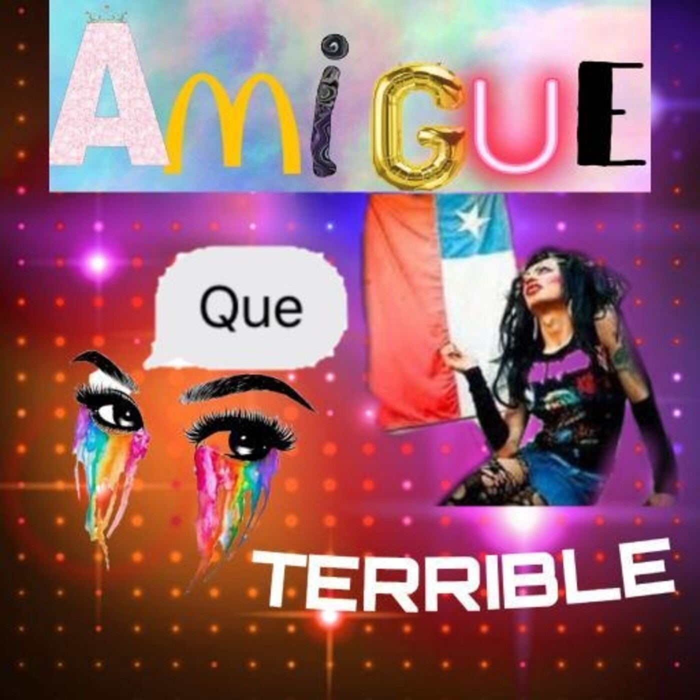 Amigue Que Terrible