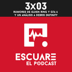 3x03 Rumores de Elden Ring y GTA 6 y un análisis a Debris Infinity