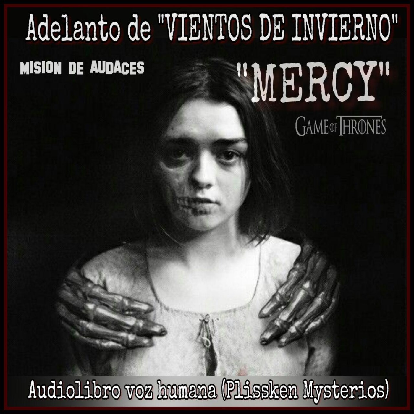 MDA - Audiolibro 02 - Adelanto CDHYF Vientos de Invierno - Mercy- Voz humana episode artwork