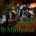 RUMBOIA 102: Os Minhotos – Pinga D´Auga (11:03)