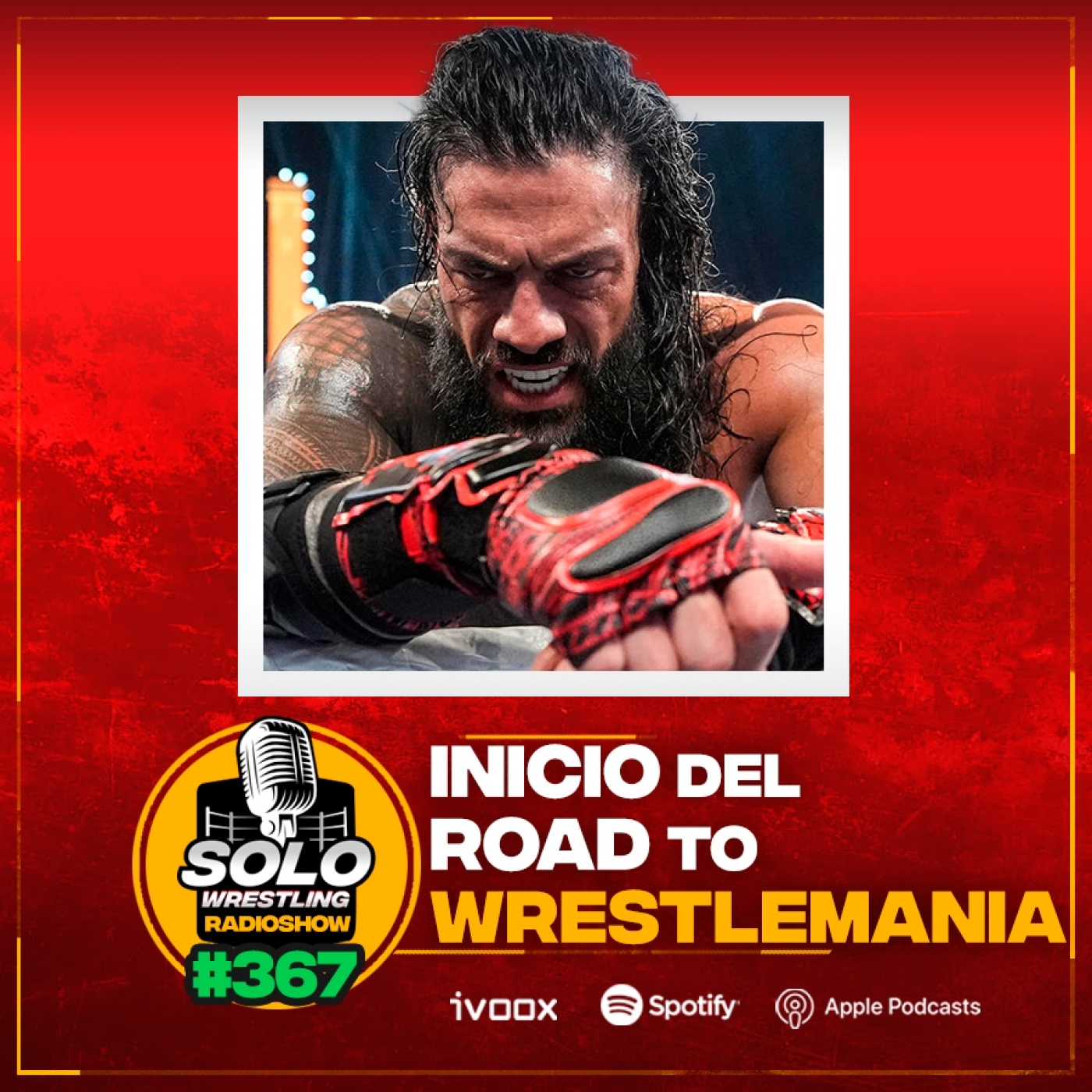 Solowrestling Radioshow 367: Inicio del Road to Wrestlemania