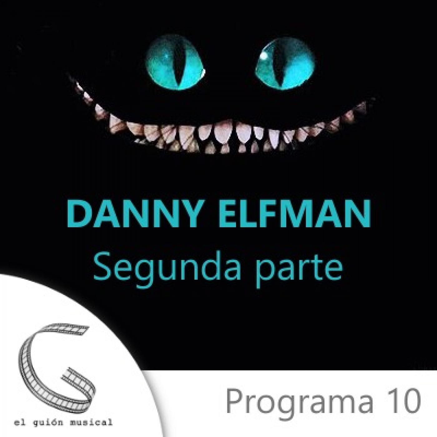 El Guion Musical 010. Danny Elfman pt.II.