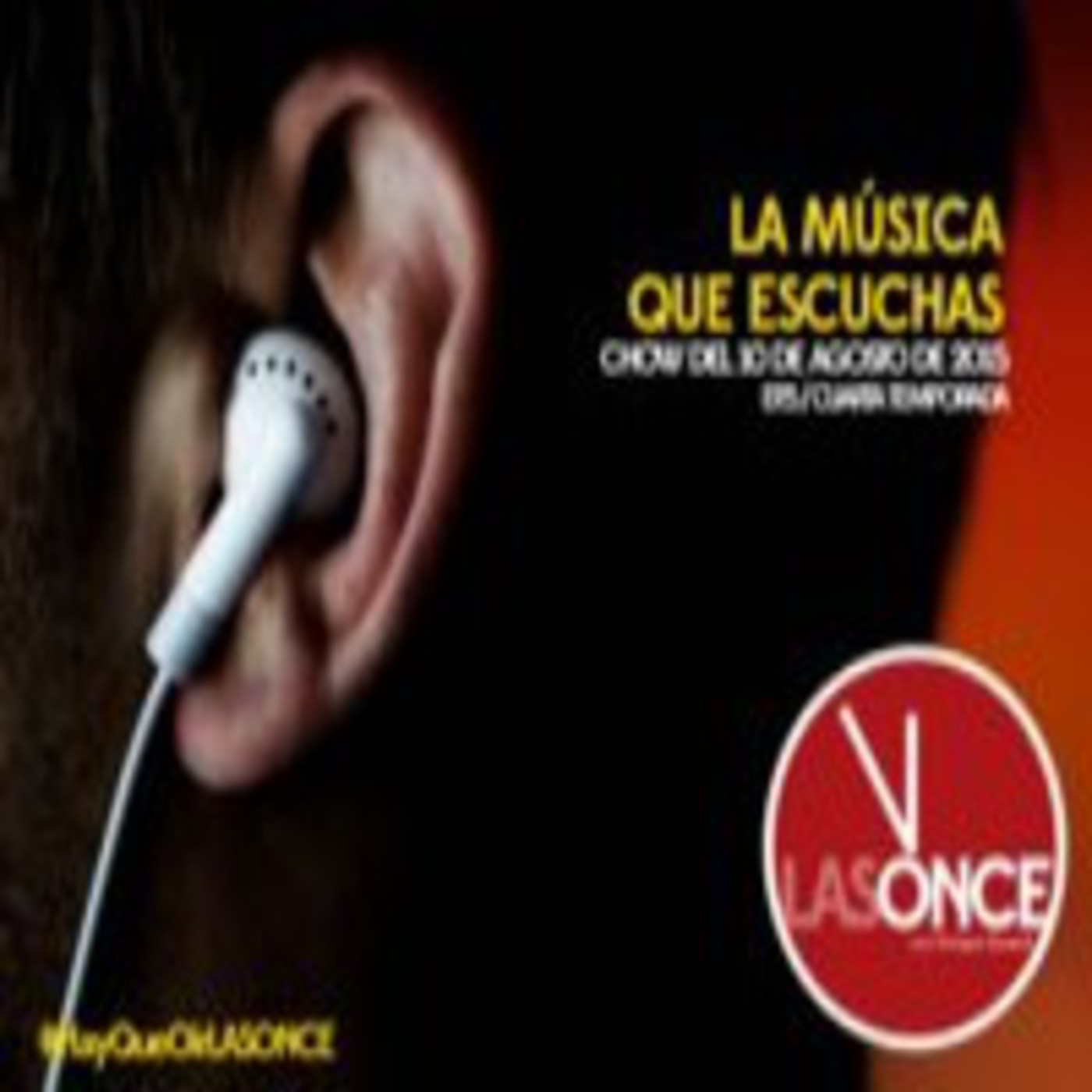 LAS ONCE Chow del 10 de Agosto de 2015