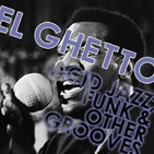 El Ghetto - Temporada 8 Programa 18 - Soul/Funk