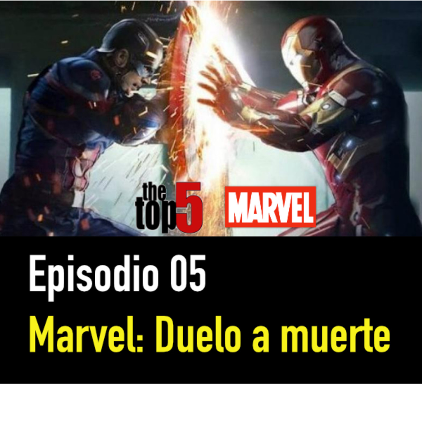 PC #5: Top 5 Marvel. Duelo a muerte episode artwork