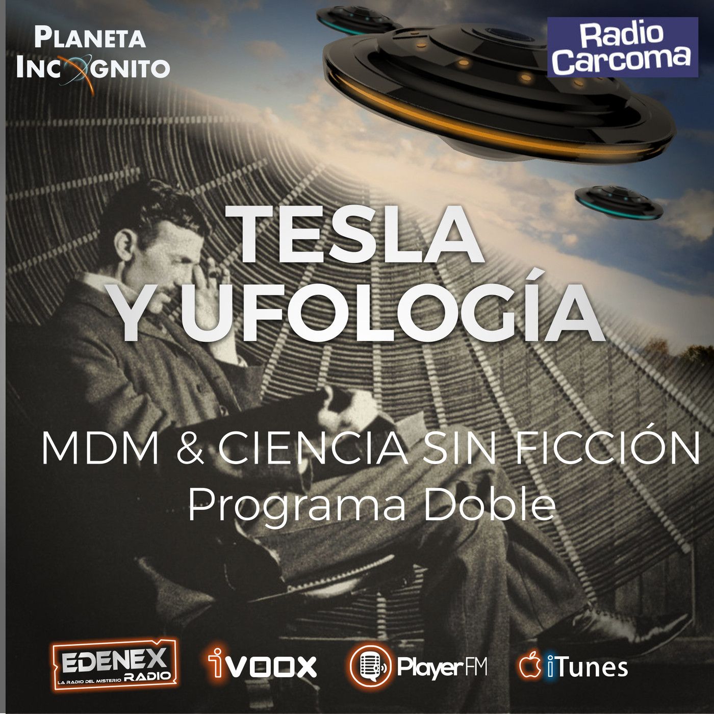 5x06 TESLA y OVNIS (UFOLOGÍA) Programa Doble con Más de Misterio y Ciencia Sin Ficción