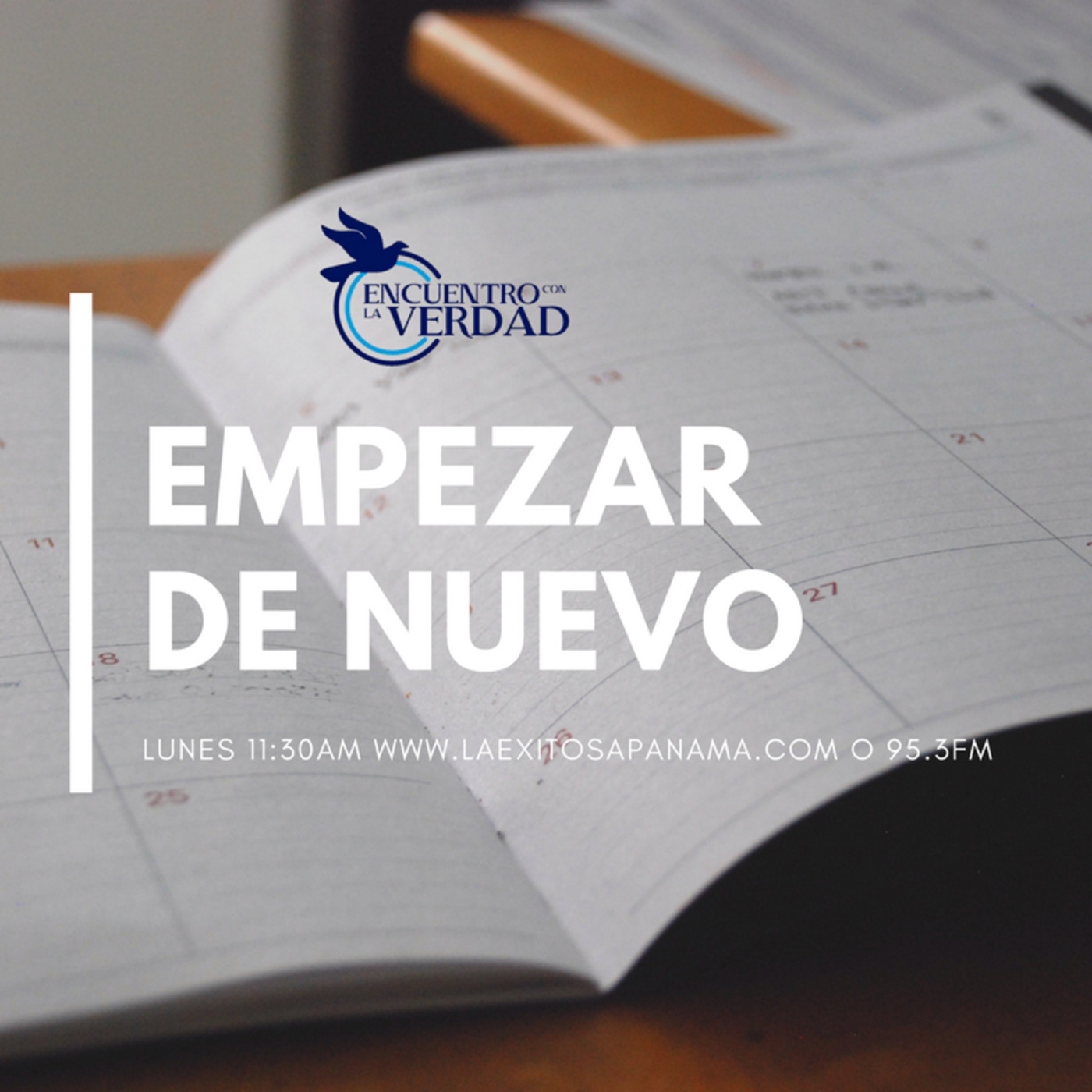 Empezar de Nuevo - Encuentro con la Verdad Enero 8 Empezar de Nuevo - Encuentro con la Verdad Enero 8