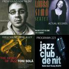 Programa 223: Aaron Irwin, Laura Simó Sextet i Toni Solà.