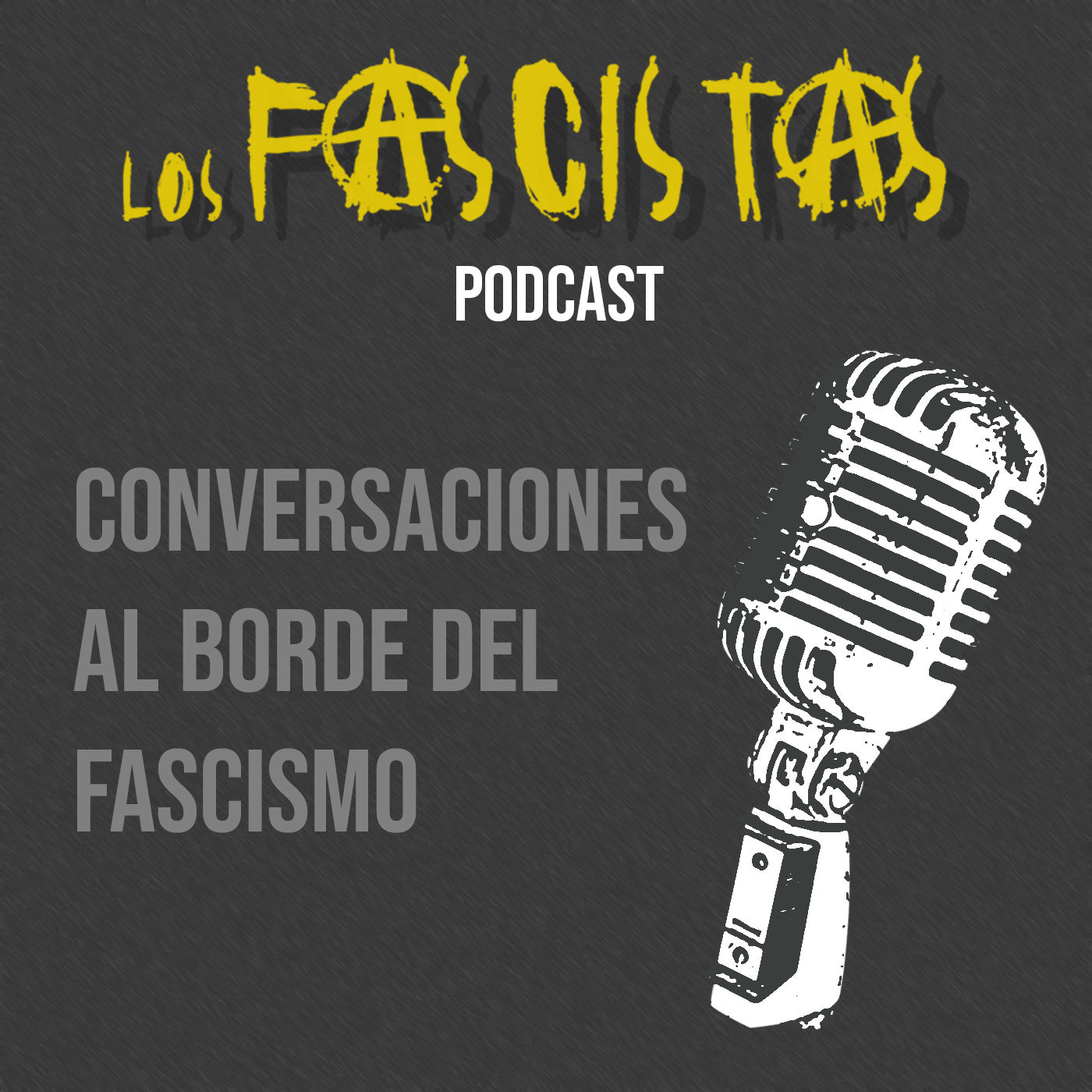 Conversaciones al borde del Fascismo