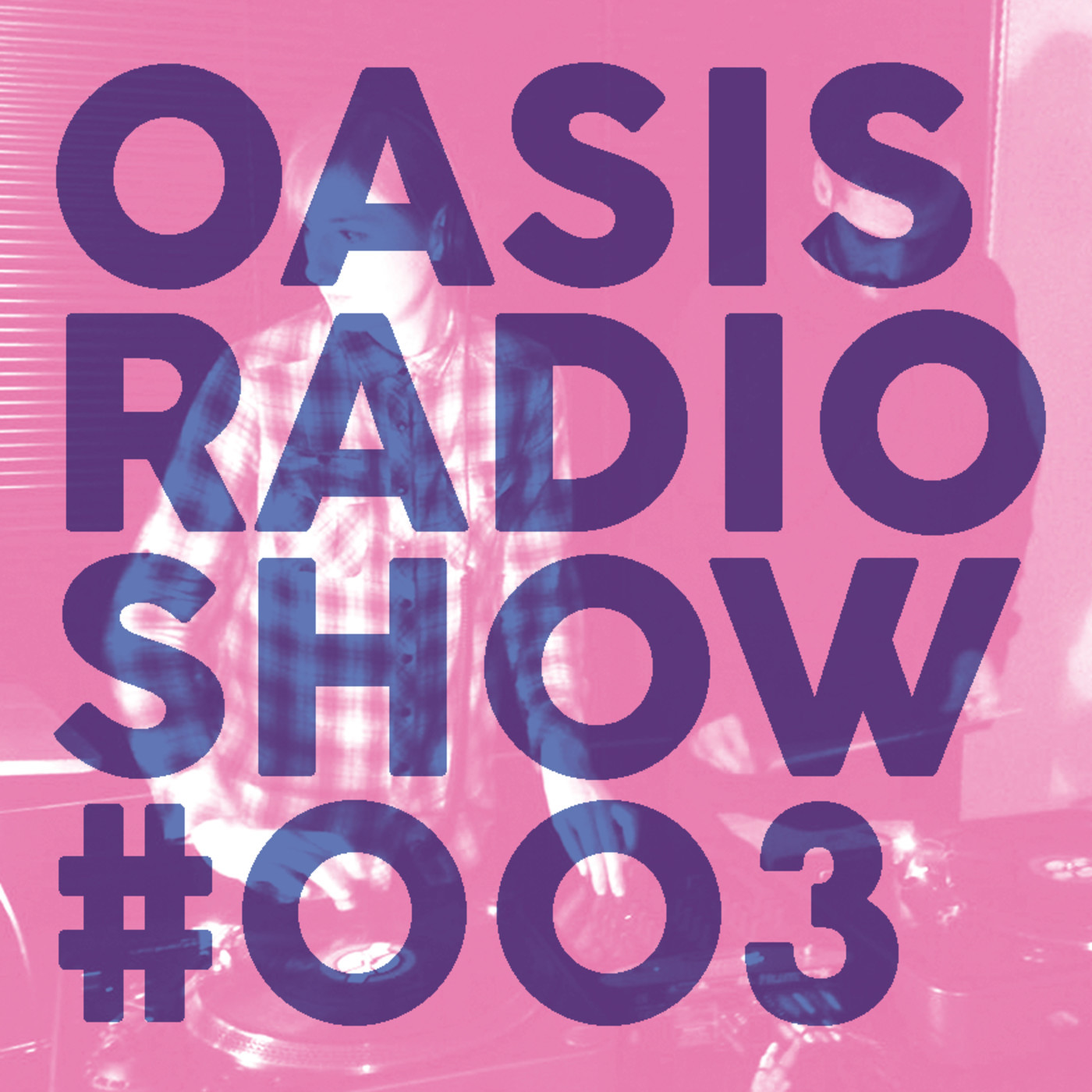 Oasis Radio Show