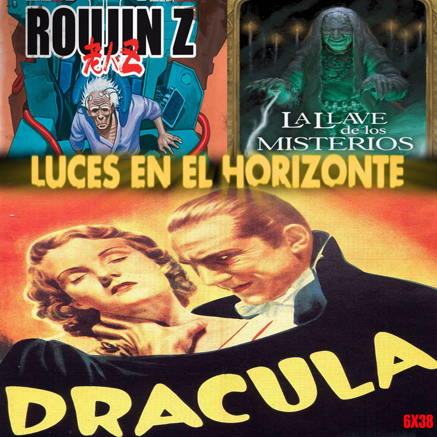 Leeh 6X38: DRACULA (1931), ROUJIN Z, LA LLAVE DE LOS MISTERIOS