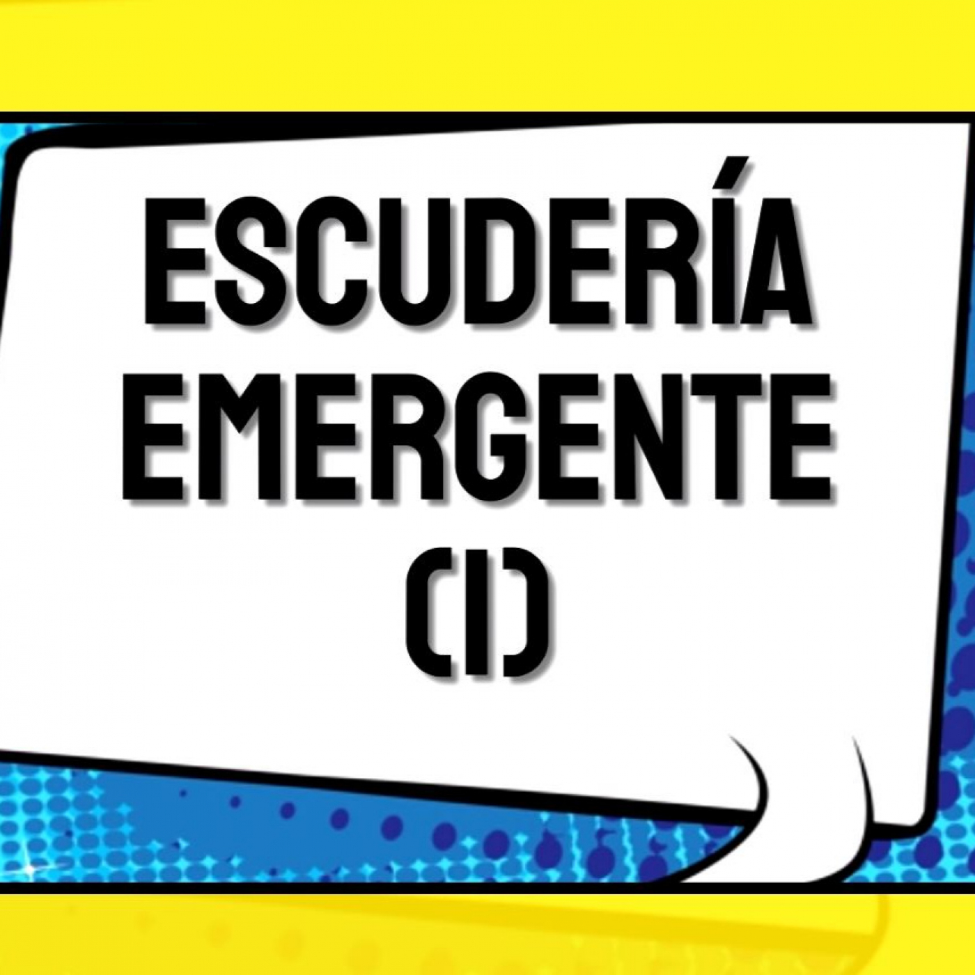 T3x47 ESCUDERÍA EMERGENTE (I) episode artwork