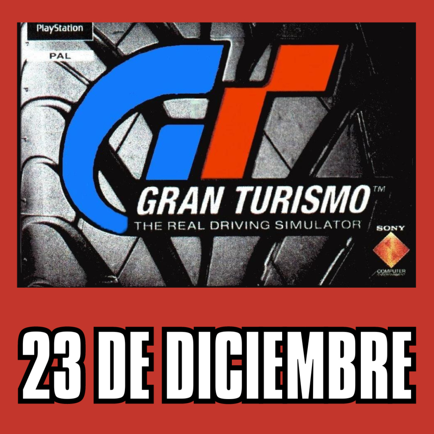 23 de Diciembre // Si hablo de Gran Turismo es por contar algo episode artwork