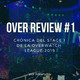 Over Review Stage 1