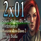 Legión Gamer España 2x01 - Sekiro, Borderlands 3, Horizon Zero Dawn 2 y Google Stadia
