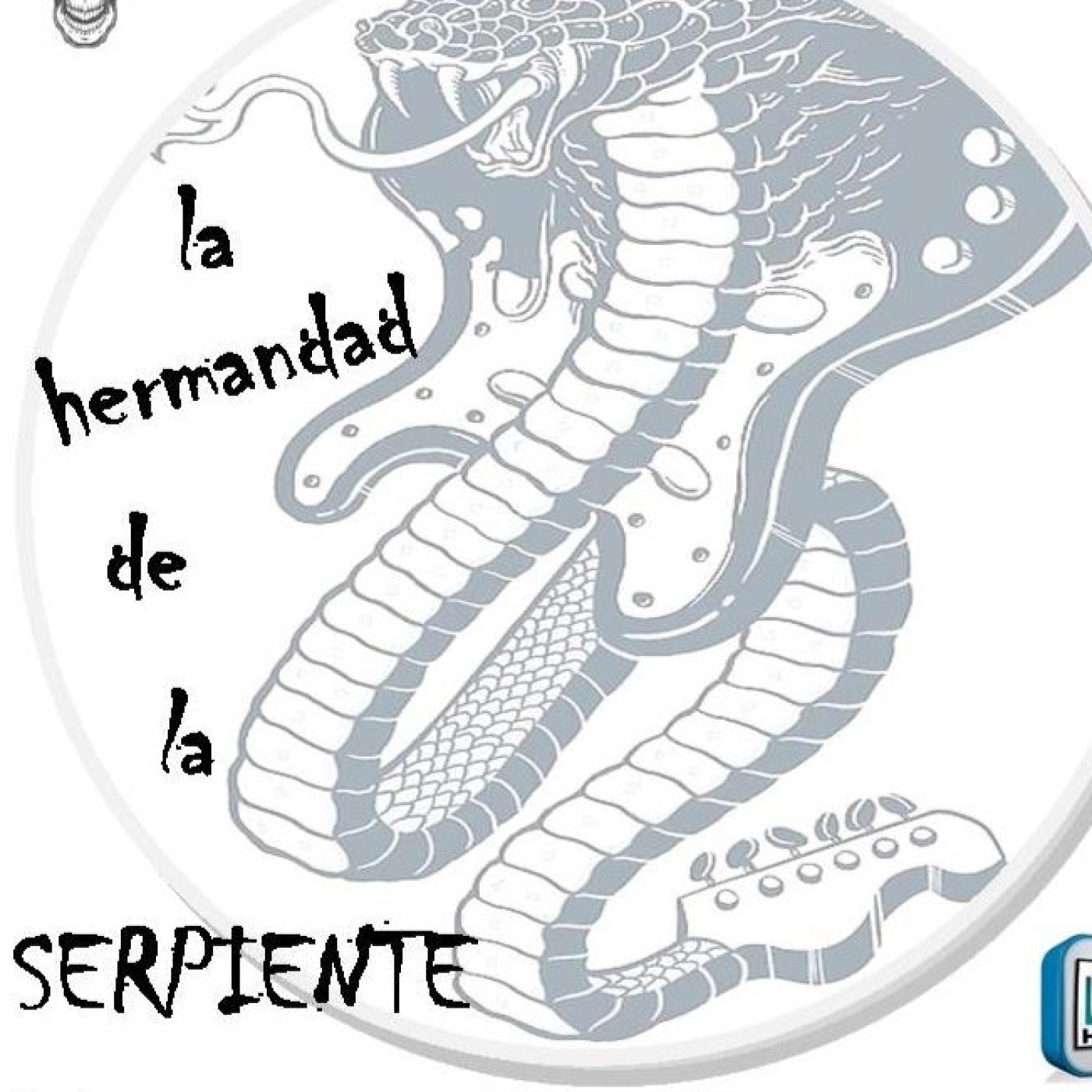 La Hermandad de la Serpiente #27 08-06-25 episode artwork