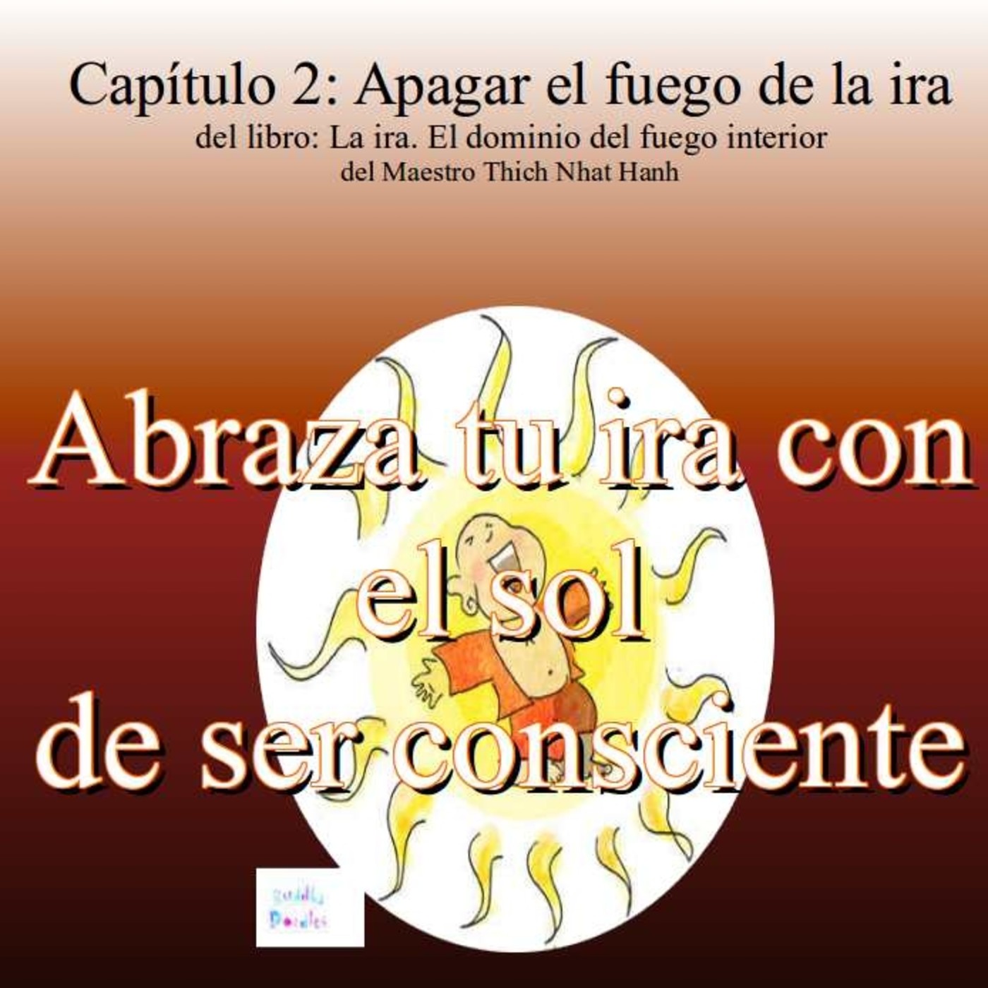 Audiolibro La Ira El Dominio Del Fuego Interior Listen Free On Castbox