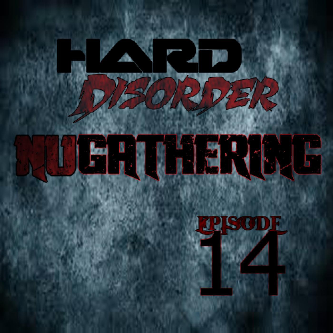 Hard Disorder - NuGathering Episode 14 (November 25 2015)