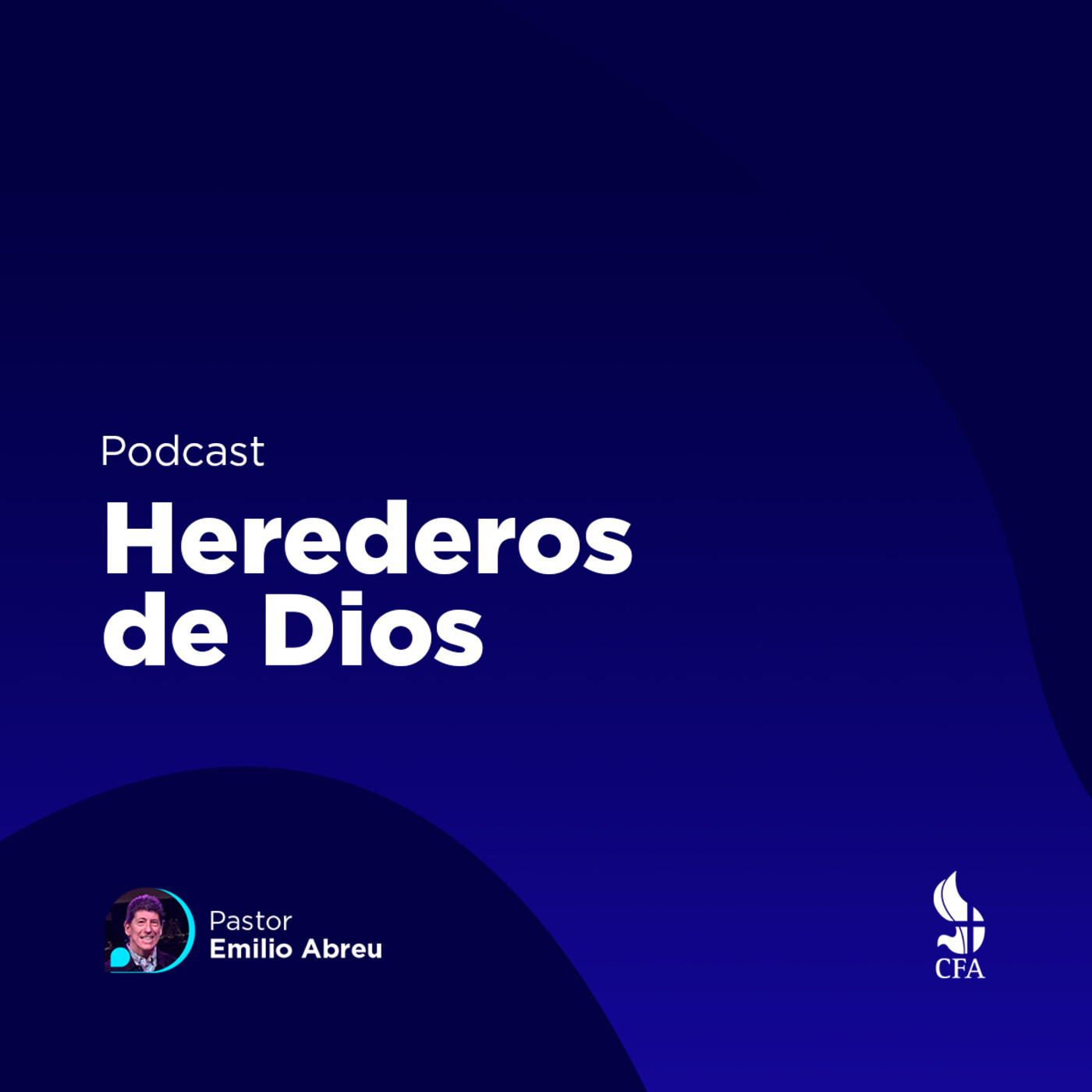 Herederos de Dios - Pastor Emilio Abreu episode artwork