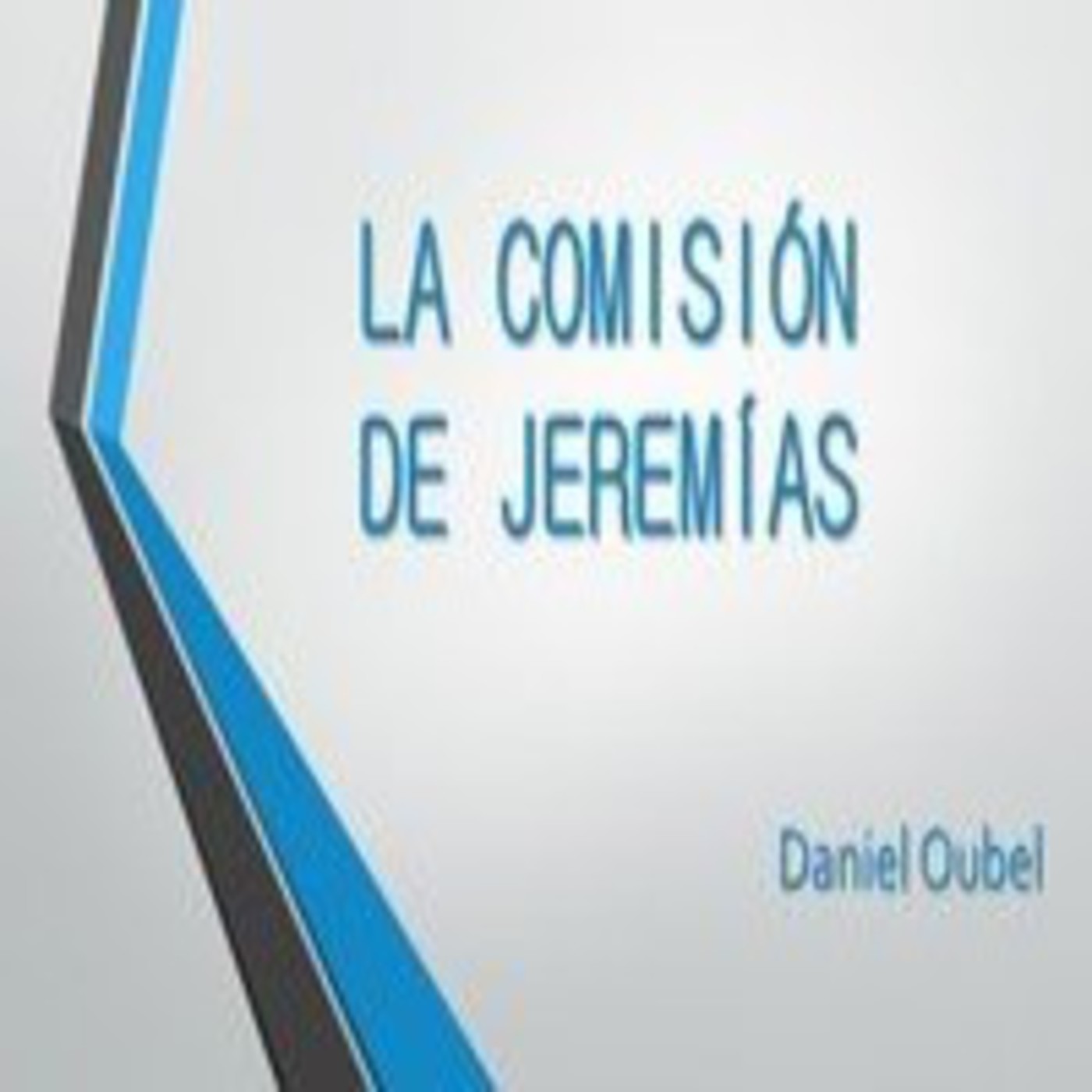 La comisión de Jeremías - Daniel Oubel episode artwork