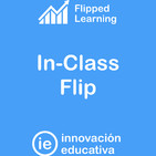 #39 Flipped Learning: In-Class Flip