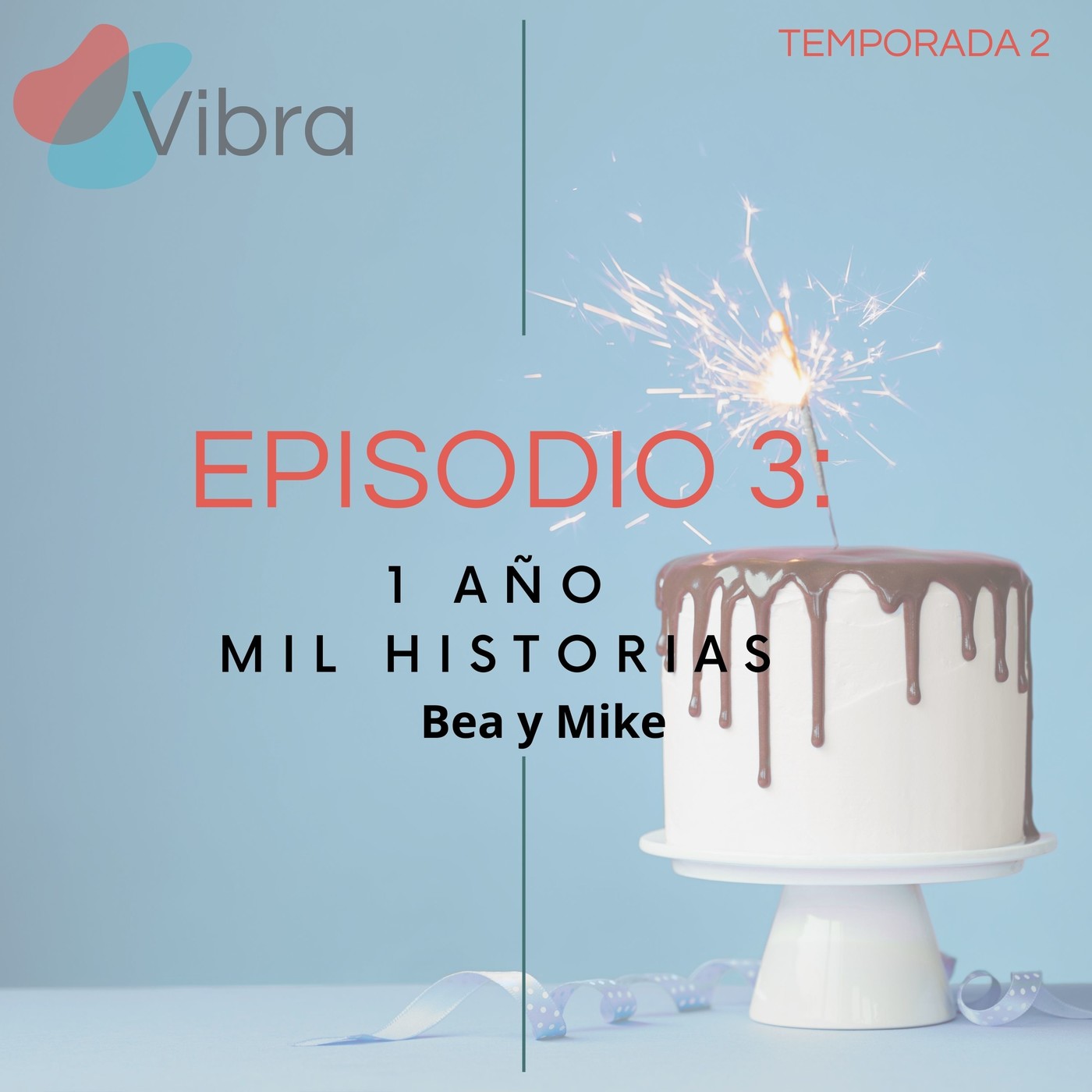 Vibra:el Podcast