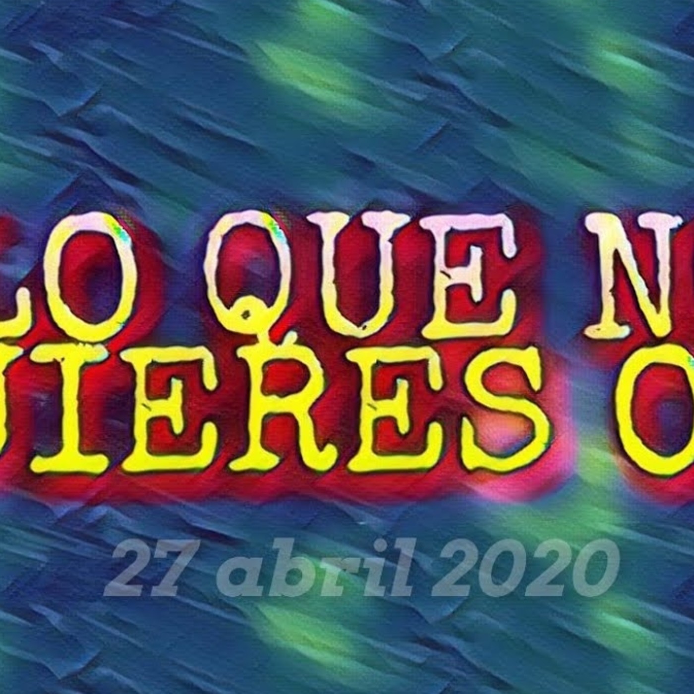 Lo que no quieres oir