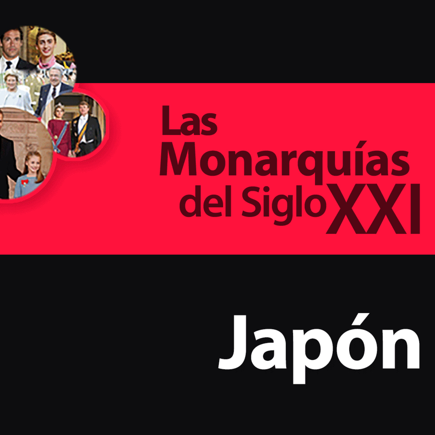 Las Monarquías del Siglo XXI