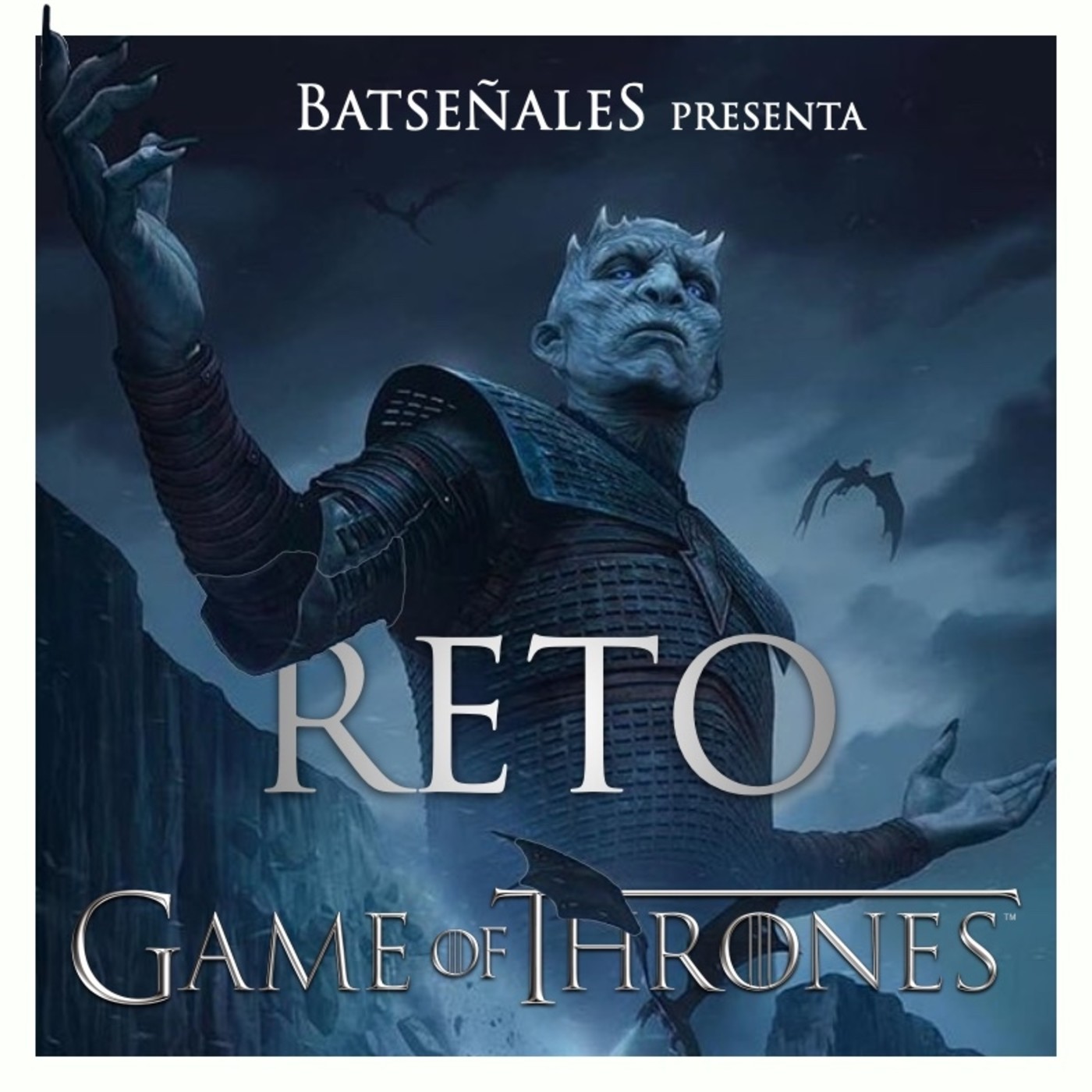 Batseñales presenta: Reto 'Juego de Tronos'
