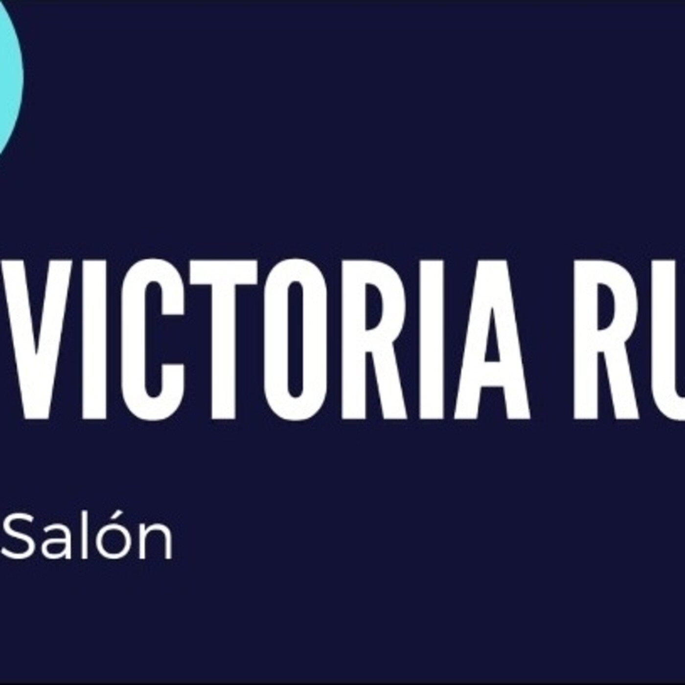 Victoria Ruiz Salón 160821 p151 episode artwork