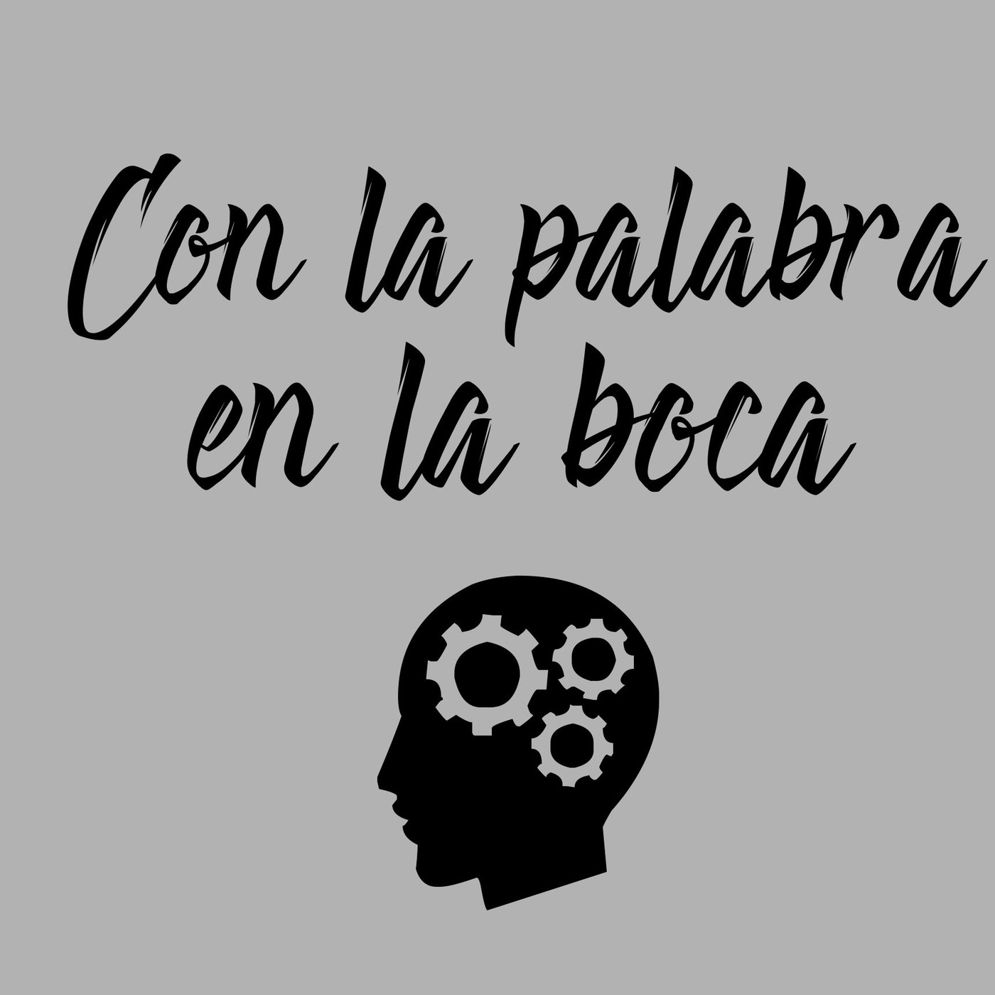 Con la palabra en la boca
